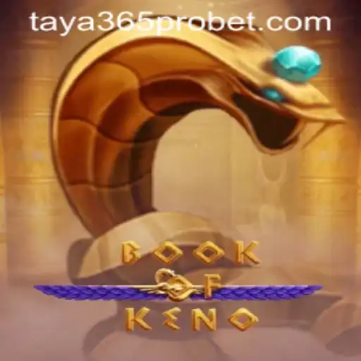 Exploring the Fascinating World of BookOfKeno on taya365 pro
