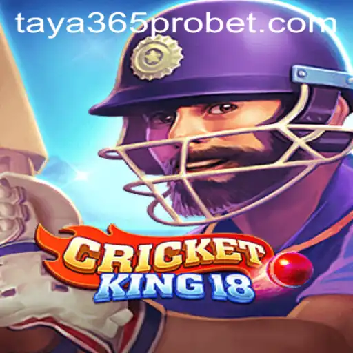 CricketKing18: Mastering the Game with Taya365 Pro