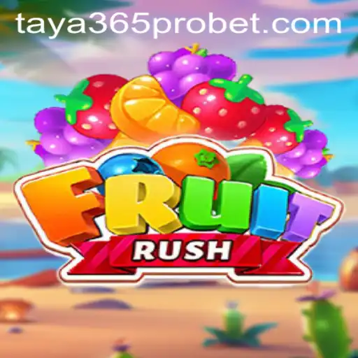 Discover the Exciting World of FruitRush with Taya365 Pro