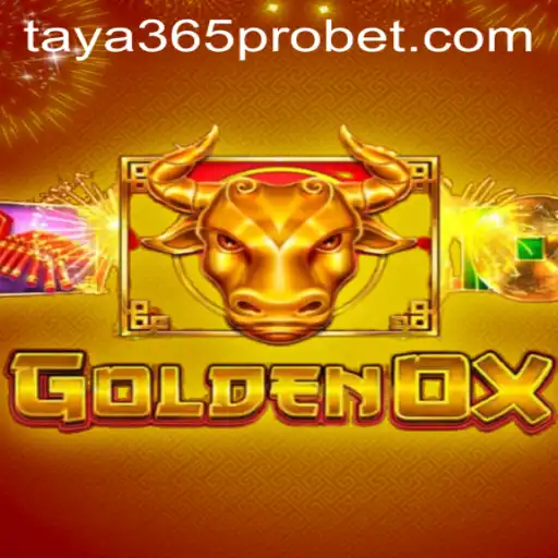 Experience the Thrill of GoldenOx on Taya365 Pro