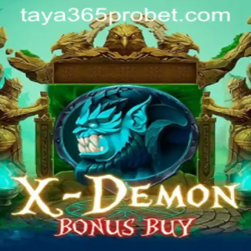Exploring the Thrills of XDemonBonusBuy and Its Appeal on Taya365 Pro