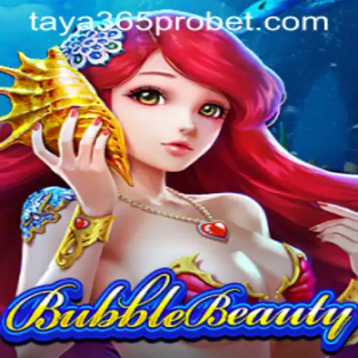 Exploring the Enchanting World of BubbleBeauty with Taya365 Pro