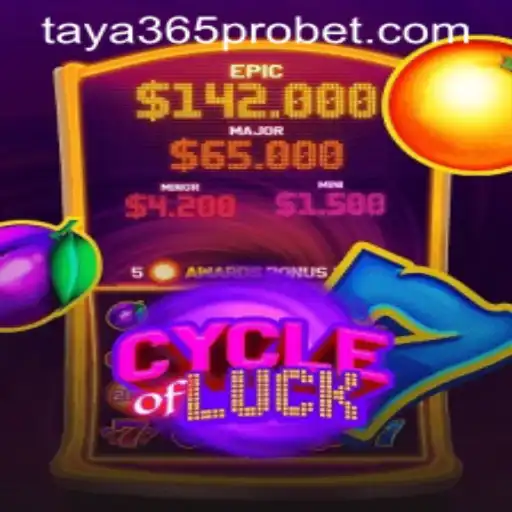 Exploring the Thrills of CycleofLuck with Taya365 Pro