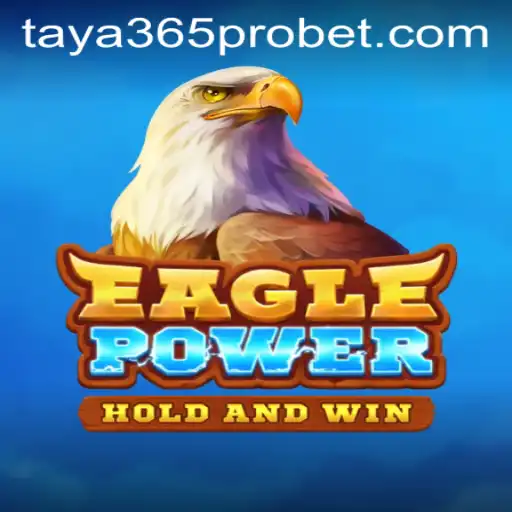 Discover the Thrilling World of EaglePower with Taya365 Pro