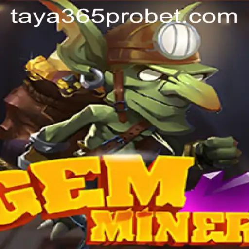 Discovering GemMiner: A New Era in Online Gaming with Taya365 Pro
