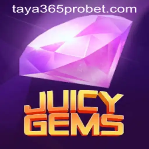 Discover the Exciting World of JuicyGems with Taya365 Pro