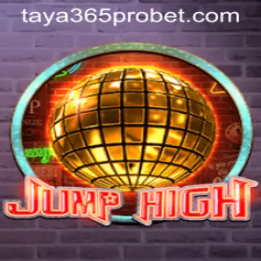 JumpHigh: An Exciting Addition to the Gaming World Under the Spotlight of Taya365 Pro