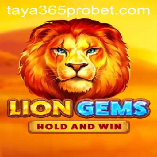 Exploring the World of LionGems and Taya365 Pro