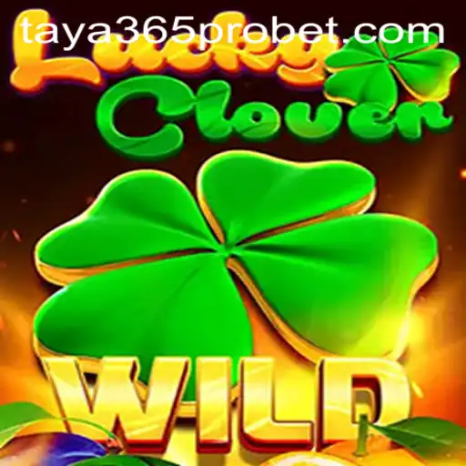 Unveiling the Excitement of LuckyClover: A Comprehensive Guide to the Game Taya365 Pro