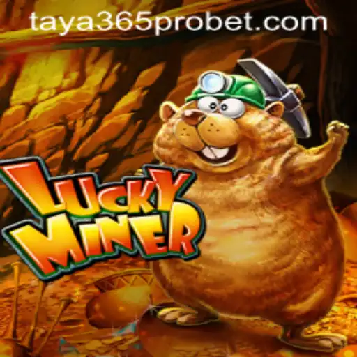Exploring the Exciting World of LuckyMiner and Taya365 Pro