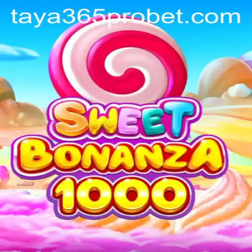 Exploring the World of SweetBonanza1000 and Taya365 Pro