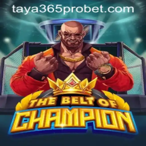 Exploring the Adventure of TheBeltOfChampion and Mastering Taya365 Pro